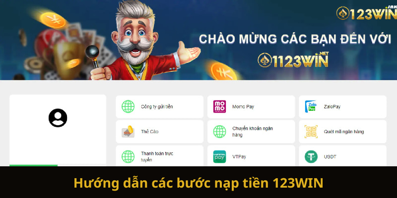 Hướng dẫn các bước nạp tiền 123WIN