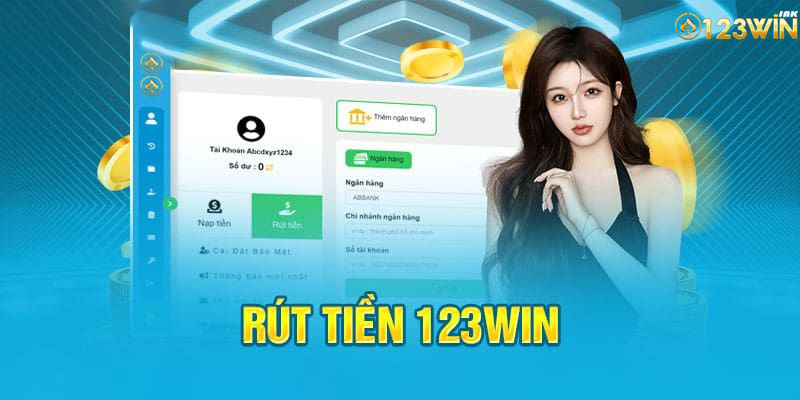 Các Điều Kiện Cần Thiết Để Rút Tiền 123WIN